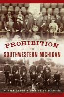 Prohibition In Southwestern Michigan