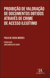Proibição de Valoração de Documentos Obtidos Através de Crime de Acesso Ilegítimo