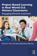 Project Based Learning In Real World U.S. History Classrooms