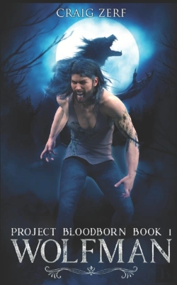 Bertrand.pt - Project Bloodborn - Book 1: Wolf Man: A