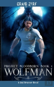 Project Bloodborn - Book 1 - Wolfman: Wo