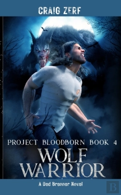 Bertrand.pt - Project Bloodborn - Book 4 Wolf Warrior