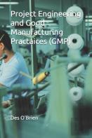 Project Engineering And Good Manufacturing Practices (Gmp)