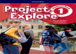 Project Explore: Level 1: Student'S Book