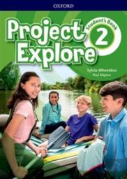 Project Explore: Level 2: Student'S Book