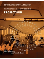 Project Hub : The Architecture Of New Mobilities