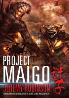 Project Maigo (A Kaiju Thriller)