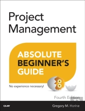 Project Management Absolute Beginner'S Guide