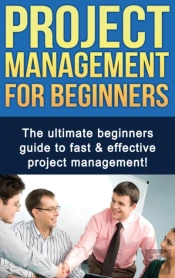 Project Management For Beginners: The Ul