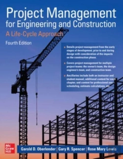 Bertrand.pt - Project Management For Engineering And Construction: A Life-Cycle Approach, Fourth Edition