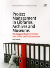 Project Management In Libraries, Archives And Museums