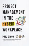 Project Management In The Hybrid Workplace
