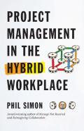 Project Management In The Hybrid Workplace