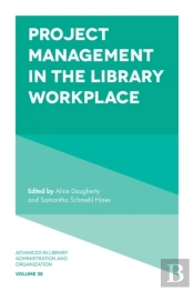 Project Management In The Library Workplace