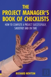 Project Manager'S Book Of Checklists, The