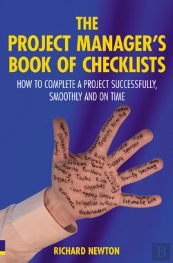 Bertrand.pt - Project Manager'S Book Of Checklists, The