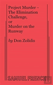 Project Murder - The Elimination Challenge, Or Murder On The Runway