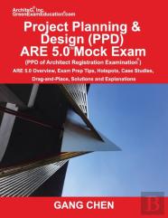 Project Planning & Design (Ppd) Are 5.0 Mock Exam (Architect Registration Examination)