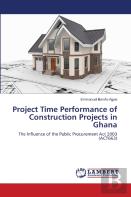 Project Time Performance Of Construction Projects In Ghana