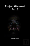 Project Werewolf Part 2