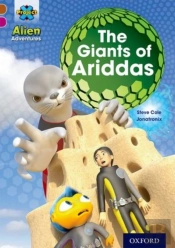 Project X Alien Adventures: Brown Book Band, Oxford Level 10: The Giants Of Ariddas