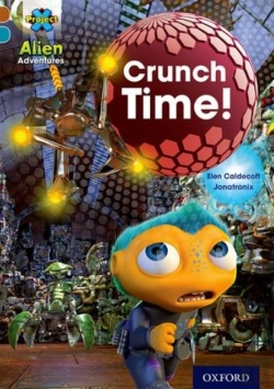 Bertrand.pt - Project X Alien Adventures: Brown Book Band, Oxford Level 9: Crunch Time!