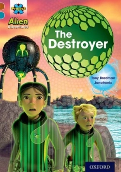 Bertrand.pt - Project X Alien Adventures: Brown Book Band, Oxford Level 9: The Destroyer