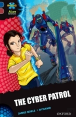 Bertrand.pt - Project X Alien Adventures: Dark Blue Book Band, Oxford Level 15: The Cyber Patrol