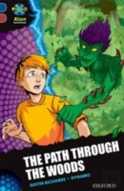 Project X Alien Adventures: Dark Blue Book Band, Oxford Level 15: The Path Through The Woods