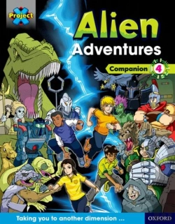 Bertrand.pt - Project X Alien Adventures: Dark Blue Dark Red + Book Bands, Oxford Levels 15-20: Companion 4