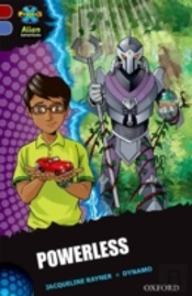 Project X Alien Adventures: Dark Red Book Band, Oxford Level 17: Powerless
