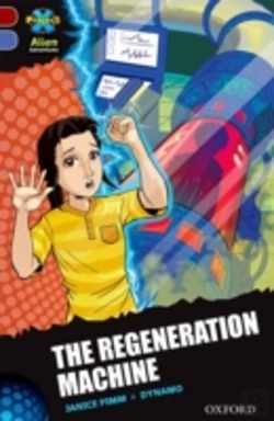 Bertrand.pt - Project X Alien Adventures: Dark Red Book Band, Oxford Level 17: The Regeneration Machine