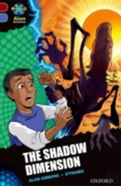 Bertrand.pt - Project X Alien Adventures: Dark Red Book Band, Oxford Level 17: The Shadow Dimension
