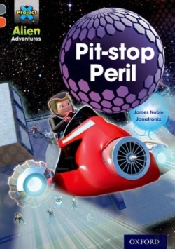 Bertrand.pt - Project X Alien Adventures: Grey Book Band, Oxford Level 13: Pit-Stop Peril