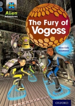 Bertrand.pt - Project X Alien Adventures: Grey Book Band, Oxford Level 14: The Fury Of Vogoss