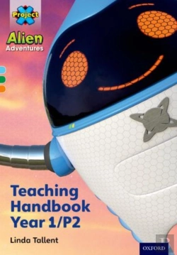 Bertrand.pt - Project X Alien Adventures: Project X Alien Adventures: Teaching Handbook Year 1/P2
