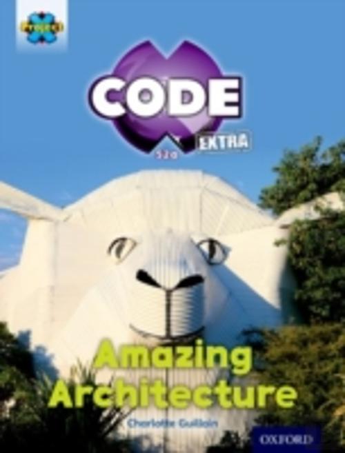 Project X Code Extra: Gold Book Band, Oxford Level 9: Marvel Towers ...