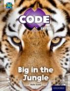 Project X Code Extra: Green Book Band, Oxford Level 5: Jungle Trail: Big In The Jungle