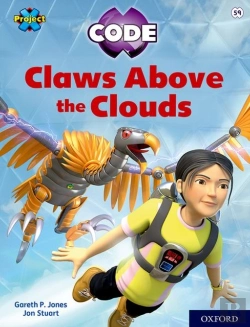 Bertrand.pt - Project X Code: White Book Band, Oxford Level 10: Sky Bubble: Claws Above The Clouds