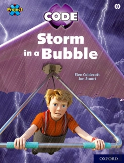 Bertrand.pt - Project X Code: White Book Band, Oxford Level 10: Sky Bubble: Storm In A Bubble