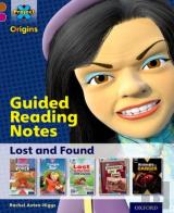 Project X Origins: Brown Book Band, Oxford Level 10: Lost And Found: Guided Reading Notes