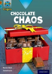 Project X Origins: Brown Book Band, Oxford Level 9: Chocolate: Chocolate Chaos