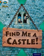 Project X Origins: Brown Book Band, Oxford Level 9: Knights And Castles: Find Me A Castle!