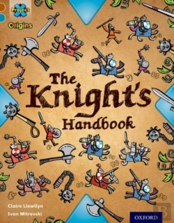Bertrand.pt - Project X Origins: Brown Book Band, Oxford Level 9: Knights And Castles: The Knight'S Handbook