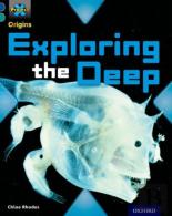 Project X Origins: Dark Blue Book Band, Oxford Level 16: Hidden Depths: Exploring The Deep