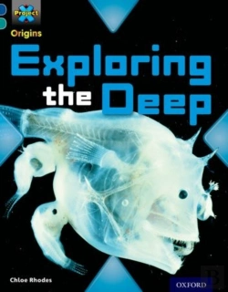 Bertrand.pt - Project X Origins: Dark Blue Book Band, Oxford Level 16: Hidden Depths: Exploring The Deep