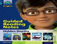 Project X Origins: Dark Blue Book Band, Oxford Level 16: Hidden Depths: Guided Reading Notes