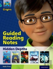 Project X Origins: Dark Blue Book Band, Oxford Level 16: Hidden Depths: Guided Reading Notes