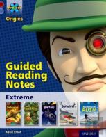 Project X Origins: Dark Red Book Band, Oxford Level 17: Extreme: Guided Reading Notes