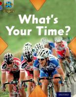 Project X Origins: Dark Red Book Band, Oxford Level 17: Time: What'S Your Time?